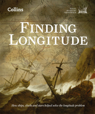 Rebekah  Higgitt. Finding Longitude: How ships, clocks and stars helped solve the longitude problem