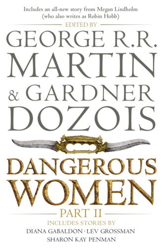 Джордж Р. Р. Мартин. Dangerous Women Part 2