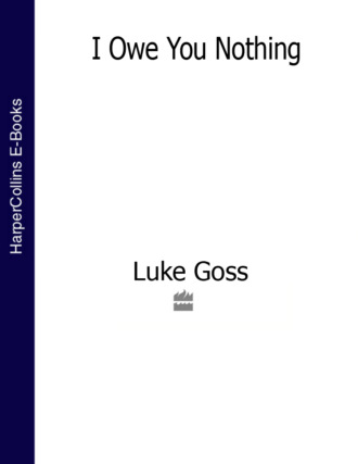 Luke  Goss. I Owe You Nothing