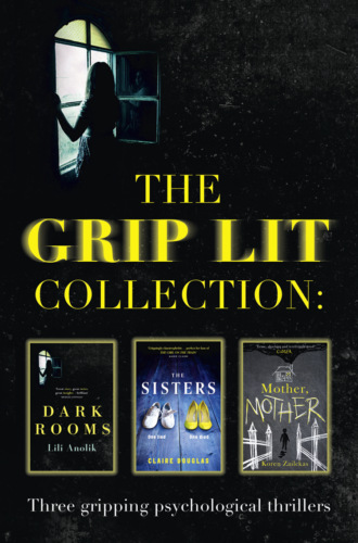 Koren  Zailckas. The Grip Lit Collection: The Sisters, Mother, Mother and Dark Rooms