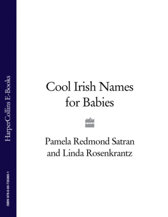 Linda  Rosenkrantz. Cool Irish Names for Babies