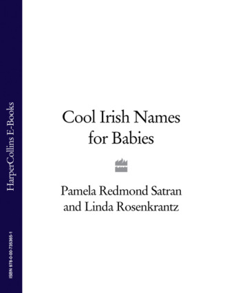 Cool Irish Names for Babies. Linda  Rosenkrantz