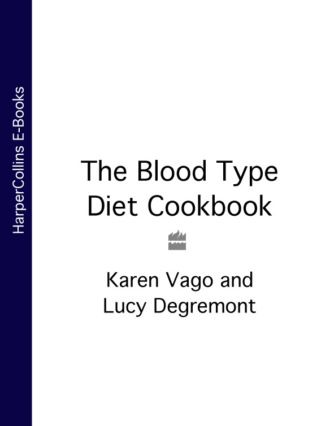 Lucy Degremont. The Blood Type Diet Cookbook