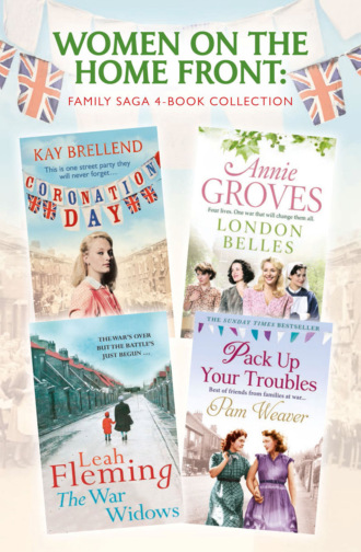 Annie Groves. Women on the Home Front: Family Saga 4-Book Collection