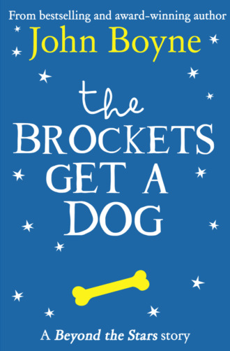 Paul  Howard. The Brockets Get a Dog: Beyond the Stars