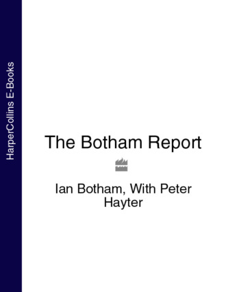 Ian  Botham. The Botham Report