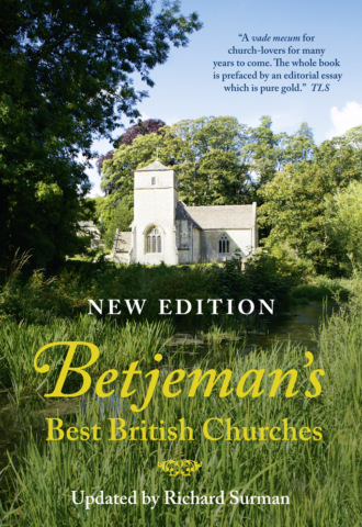 Richard  Surman. Betjeman’s Best British Churches