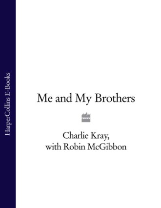 Robin  Mcgibbon. Me and My Brothers