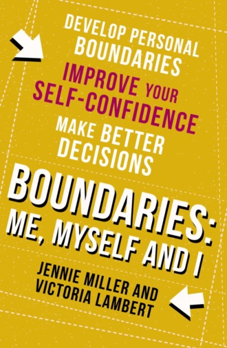 Дженни Миллер. Boundaries: Step One: Me, Myself and I