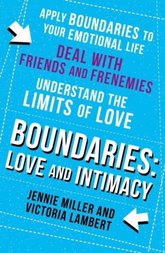 Дженни Миллер. Boundaries: Step Three: Love and Intimacy