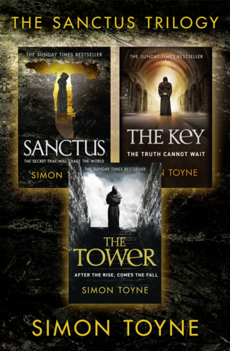 Simon  Toyne. Bestselling Conspiracy Thriller Trilogy: Sanctus, The Key, The Tower