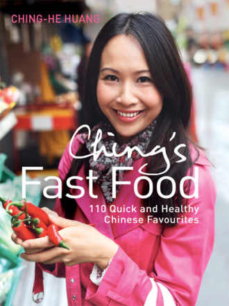 Ching-He  Huang. Ching’s Fast Food: 110 Quick and Healthy Chinese Favourites