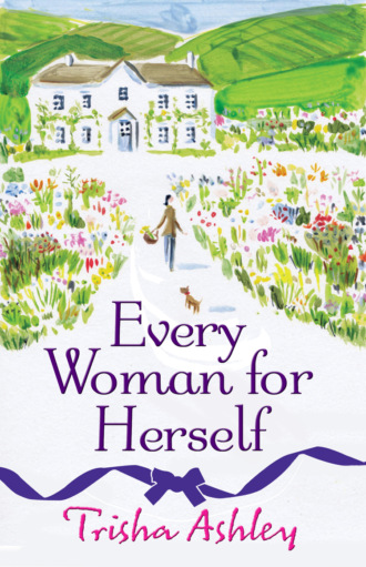 Trisha  Ashley. Every Woman For Herself: This hilarious romantic comedy from the Sunday Times Bestseller is the perfect spring read