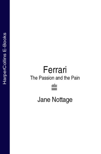 Jane  Nottage. Ferrari: The Passion and the Pain