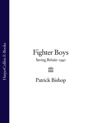 Patrick  Bishop. Fighter Boys: Saving Britain 1940