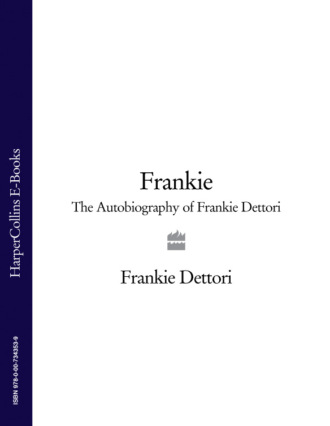 Frankie Dettori. Frankie: The Autobiography of Frankie Dettori