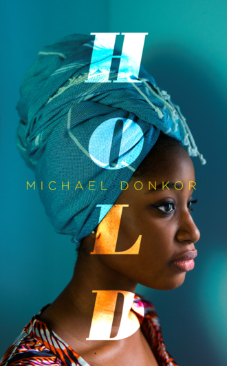 Hold: An Observer New Face of Fiction 2018. Michael Donkor