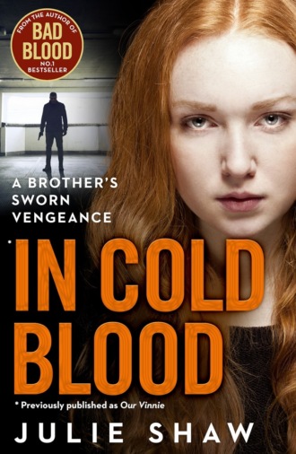 Julie  Shaw. In Cold Blood: A Brother’s Sworn Vengeance