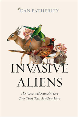 Dan  Eatherley. Invasive Aliens: Rabbits, rhododendrons, and the other animals and plants taking over the British Countryside