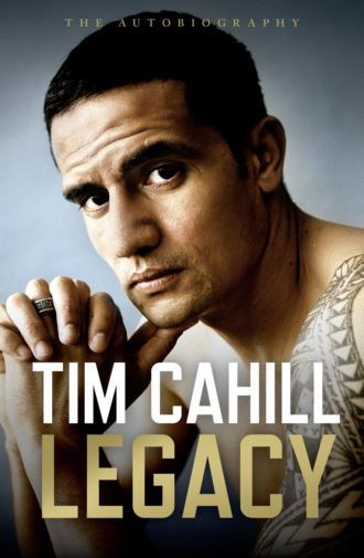 Tim  Cahill. Legacy: The Autobiography of Tim Cahill
