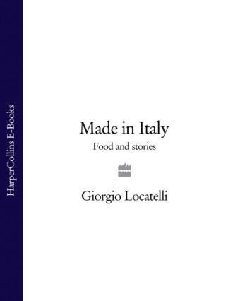 Giorgio  Locatelli. Made in Italy: Food and Stories