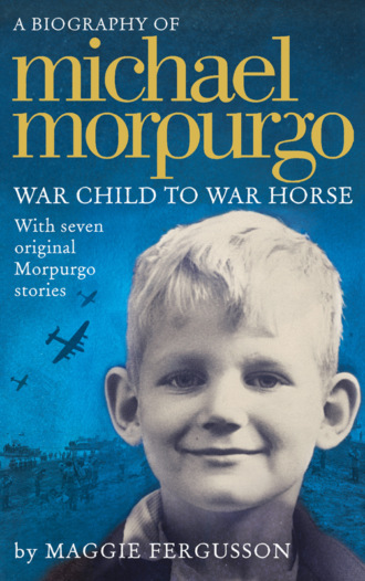 Maggie  Fergusson. Michael Morpurgo: War Child to War Horse