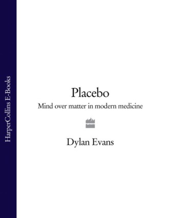 Dylan  Evans. Placebo: Mind over Matter in Modern Medicine