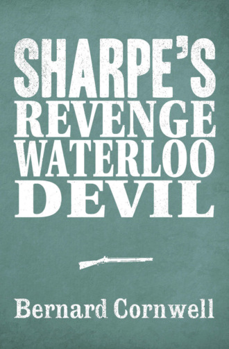 Bernard Cornwell. Sharpe 3-Book Collection 7: Sharpe’s Revenge, Sharpe’s Waterloo, Sharpe’s Devil