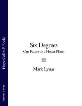 Mark  Lynas. Six Degrees: Our Future on a Hotter Planet