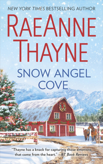 RaeAnne  Thayne. Snow Angel Cove: An uplifting, feel-good small town romance for Christmas 2018