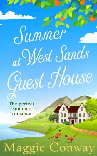Maggie  Conway. Summer at West Sands Guest House: A perfect feel good, uplifting romantic comedy