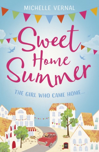 Sweet Home Summer: A heartwarming romcom perfect for curling up with. Michelle  Vernal