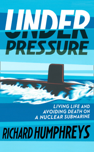 Richard Humphreys. Under Pressure: Life on a Submarine