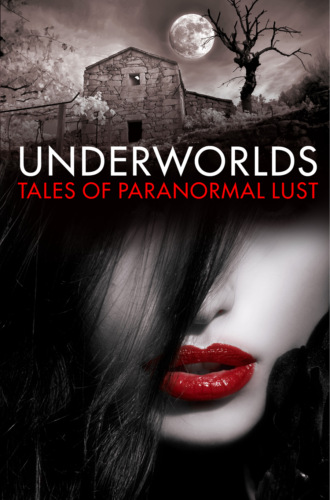 Various  . Underworlds: Tales of Paranormal Lust