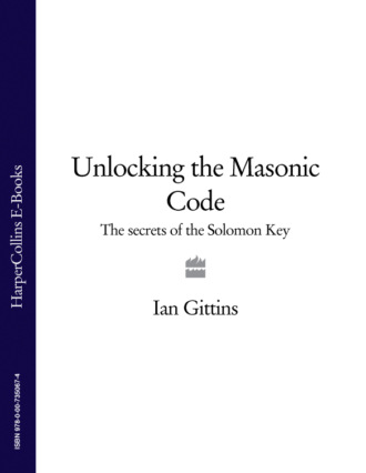 Ian  Gittins. Unlocking the Masonic Code: The Secrets of the Solomon Key