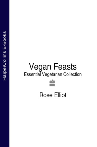 Rose  Elliot. Vegan Feasts: Essential Vegetarian Collection