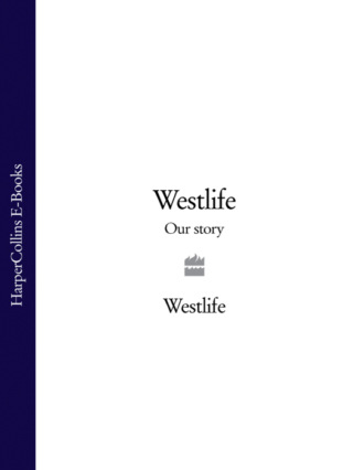 Westlife. Westlife: Our Story
