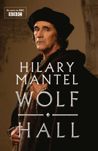 Hilary  Mantel. Wolf Hall: Shortlisted for the Golden Man Booker Prize