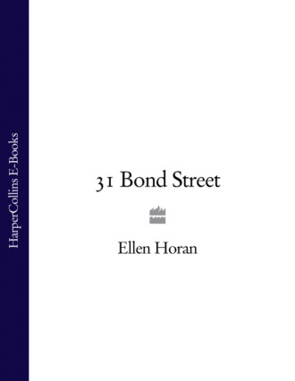 Ellen Horan. 31 Bond Street