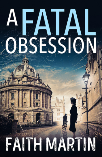 Faith  Martin. A Fatal Obsession: A gripping mystery perfect for all crime fiction readers