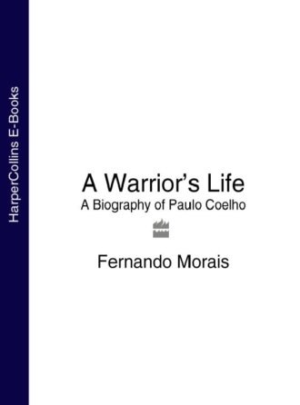 Fernando  Morais. A Warrior’s Life: A Biography of Paulo Coelho