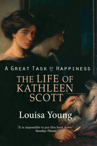 Louisa  Young. A Great Task of Happiness: The Life of Kathleen Scott