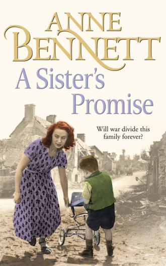 Anne  Bennett. A Sister’s Promise