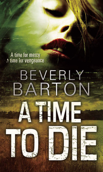 BEVERLY  BARTON. A Time to Die