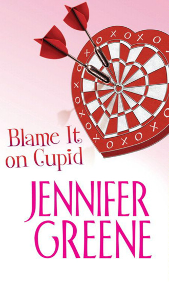 Jennifer  Greene. Blame It on Cupid