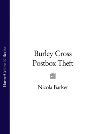 Nicola  Barker. Burley Cross Postbox Theft