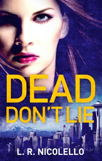 Dead Don't Lie. Lynell  Nicolello