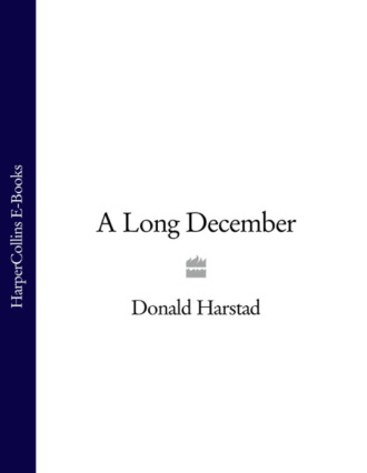 A Long December. Donald  Harstad