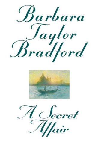 Barbara Taylor Bradford. A Secret Affair