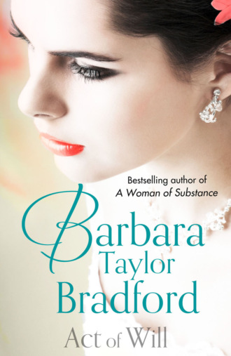 Barbara Taylor Bradford. Act of Will